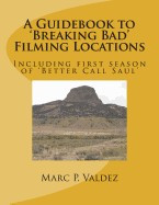 A Guidebook to &amp;#039;Breaking Bad&amp;#039; Filming Locations: Including First Season of &amp;#039;Better Call Saul&amp;#039; foto