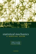 Statistical Mechanics: A Survival Guide foto