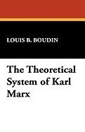 The Theoretical System of Karl Marx foto