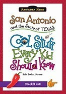 San Antonio and the State of Texas: Cool Stuff Every Kid Should Know foto