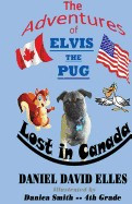 The Adventures of Elvis the Pug: Lost in Canada foto