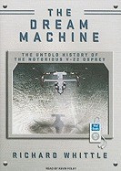 Dream Machine: The Untold History of the Notorious V-22 Osprey foto