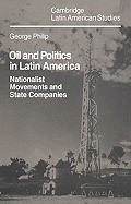 Oil and Politics in Latin America: Nationalist Movements and State Companies foto
