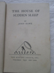 John Hawk - The House Of Sudden Sleep (1930) carte in lb. engleza foto