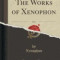 The Works of Xenophon, Vol. 1 (Classic Reprint)