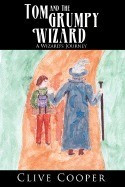 Tom and the Grumpy Wizard: A Wizard&amp;#039;s Journey foto