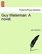 Guy Waterman. a Novel. foto