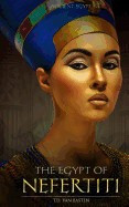 Ancient Egypt: The Egypt of Nefertiti foto