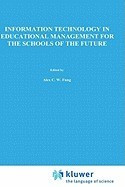 Information Technology in Educational Management for the Schools of the Future foto