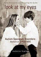 Look at My Eyes: Autism Spectrum Disorders: Autism and PDD-NOS foto