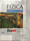 FIZICA MANUAL PENTRU CLASA A 11-A F1 - Constantin Mantea