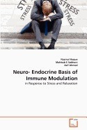 Neuro- Endocrine Basis of Immune Modulation foto