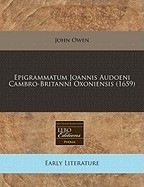 Epigrammatum Joannis Audoeni Cambro-Britanni Oxoniensis (1659) foto