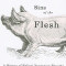 Sins of the Flesh: A History of Ethical Vegetarian Thought