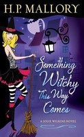Something Witchy This Way Comes: A Jolie Wilkins Novel foto