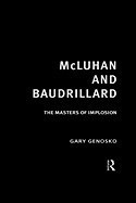 McLuhan and Baudrillard: The Masters of Implosion foto