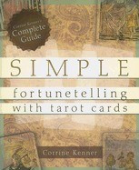 Simple Fortunetelling with Tarot Cards: Corrine Kenner&amp;#039;s Complete Guide foto