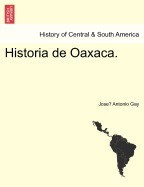 Historia de Oaxaca. foto