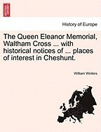 The Queen Eleanor Memorial, Waltham Cross ... with Historical Notices of ... Places of Interest in Cheshunt. foto