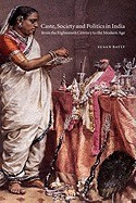 Caste, Society and Politics in India from the Eighteenth Century to the Modern Age foto