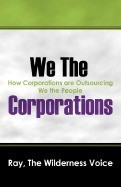 We the Corporations: How Corporations Are Outsourcing We the People foto