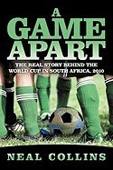 A Game Apart: The Real Story Behind the World Cup in South Africa, 2010 foto