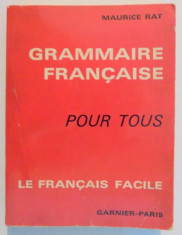 GRAMMAIRE FRANCAISE POUR TOUS , LE FRANCAIS FACILE par MAURICE RAT , 1965 foto