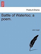 Battle of Waterloo; A Poem. foto