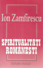 Ion Zamfirescu - Spiritualitati romanesti - 467818 foto