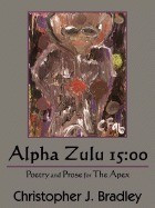 Alpha Zulu 15: 00: Poetry and Prose for the Apex foto