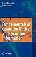 Fundamentals of Quantum Optics and Quantum Information foto