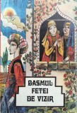 BASMUL FETEI DE VIZIR - Repovestire de G. Zarafu