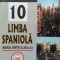LIMBA SPANIOLA. MANUAL PENTRU CLASA A X-A - Irina Ilegitim
