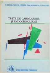 TESTE DE CARDIOLOGIE SI ENDOCRINOLOGIE de M. COCULESCU, M. CINTEZA, ELENA NICOLESCU, 1995 foto