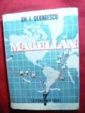 MAGELLAN - de GH.I.GEORGESCU - ed 1943 Colectia Calatori Vestiti