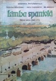 LIMBA SPANIOLA. MANUAL PENTRU CLASA A X-A - Badiceanu, Cherebetiu, Ionescu