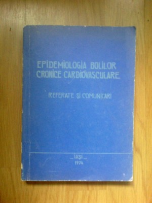 b1d Epidemiologia bolilor cronice cardiovasculare - Referate si comunicari foto