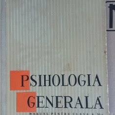 PSIHOLOGIE GENERALA - NEVEANU , POPESCU .