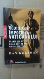 COMPLOT IMPOTRIVA VATICANULUI -DAN KURZMAN