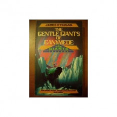 James P. Hogan - Gentle Giants of Ganymede (Seria: The Giants # 2)