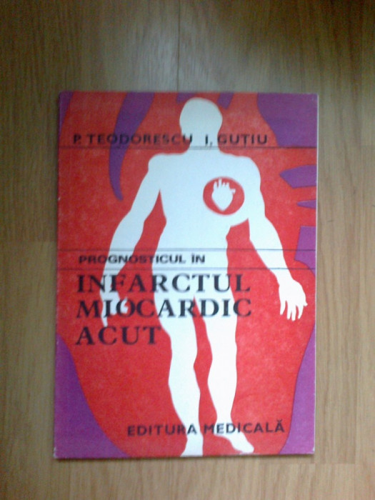 g3 Prognosticul In Infarctul Miocardic Acut - P. Teodorescu ,I. Gutiu