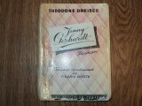 Jennie Gerhardt de Theodore Dreiser ( editura Scoalelor Craiova )