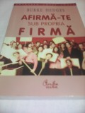 AFIRMA-TE SUB PROPRIA FIRMA-BURKE HEDGES,COLECTIA CARTI CHEIE