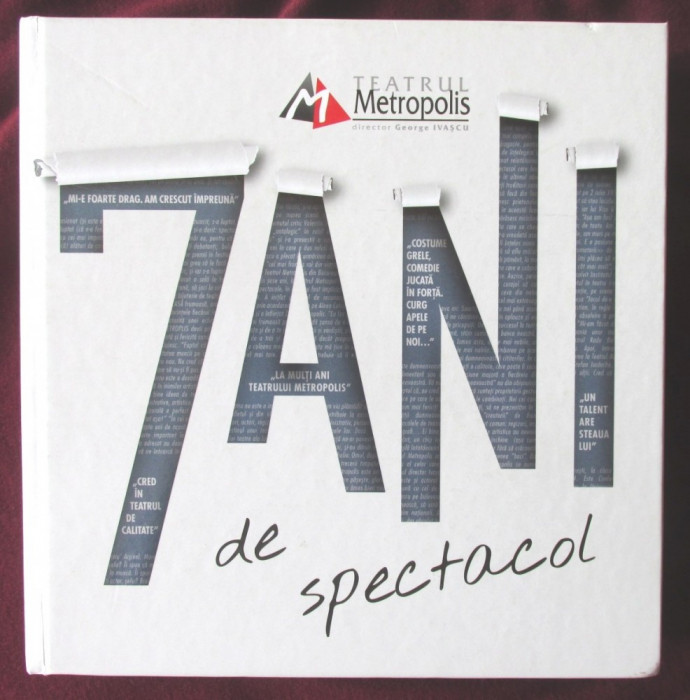 Album &quot;TEATRUL METROPOLIS - 7 ANI DE SPECTACOL&quot;, 2014