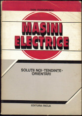 Masini electrice. Solutii noi ? Tendinte ? Orientari de Dan Teodorescu foto