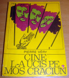 Cine l-a ucis pe Mos Craciun ? - Pierre Very, 1973