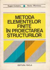Eugen Cuteanu - Metoda elementelor finite in proiectarea structurilor - 542971 foto