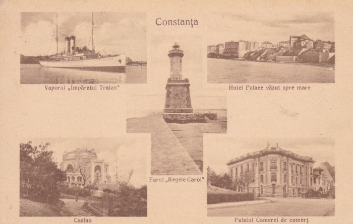 CONSTANTA , FARUL REGELE CAROL , VAPORUL IMPARATUL TRAIAN ,CASINO ,HOTEL PALACE