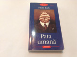 PATA UMANA , PHILIP ROTH RF8/2,RF3/3, 2003, Polirom