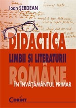 Didactica limbii si literaturii romane in invatamantul primar - Ioan Serdean foto